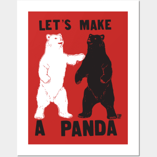 LETS MAKE A PANDA Posters and Art